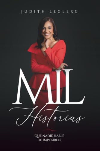 Copertina di Mil historias: Que nadie hable de imposibles